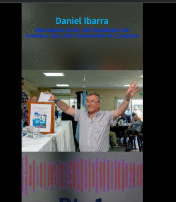 Nota realizada el día 10/11/2025 en «Panorama Informativo» al Secretario General del Sindicato de Petróleo,            Daniel Ibarra. PARTE 2